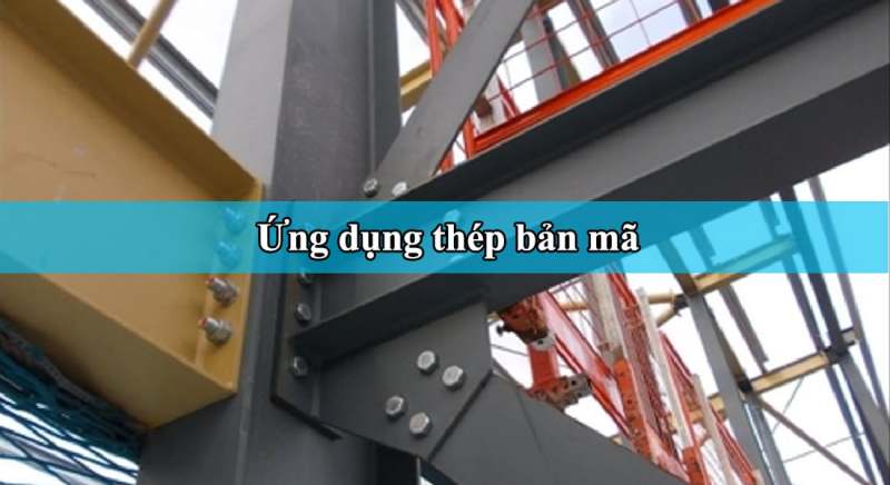 ứng dụng của thép bản mã trong xây dựng cầu đường